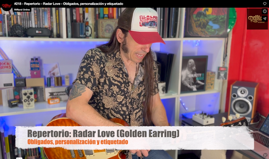 #218 - Repertorio - Radar Love - Obligados, personalización y etiquetado